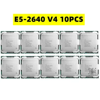 10шт Xeon E5-2640V4 E5-2640V4 2.40 ГГц 10-Ядерный 25 МБ SmartCache E5 2640 V4 FCLGA2011-3 90 Вт E5-2640 V4 Бесплатная Доставка
